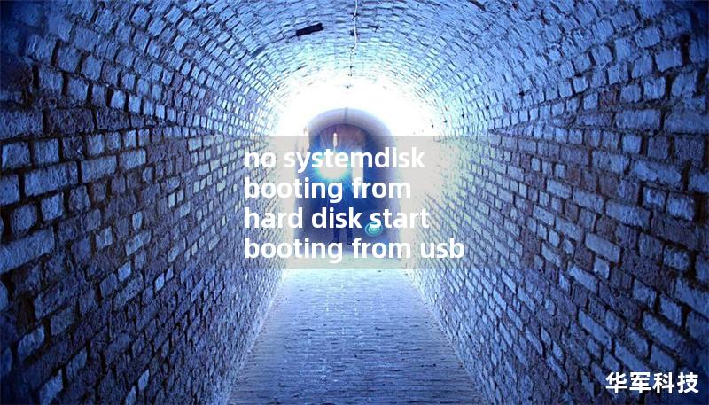 no systemdisk booting from hard disk start booting from usb device